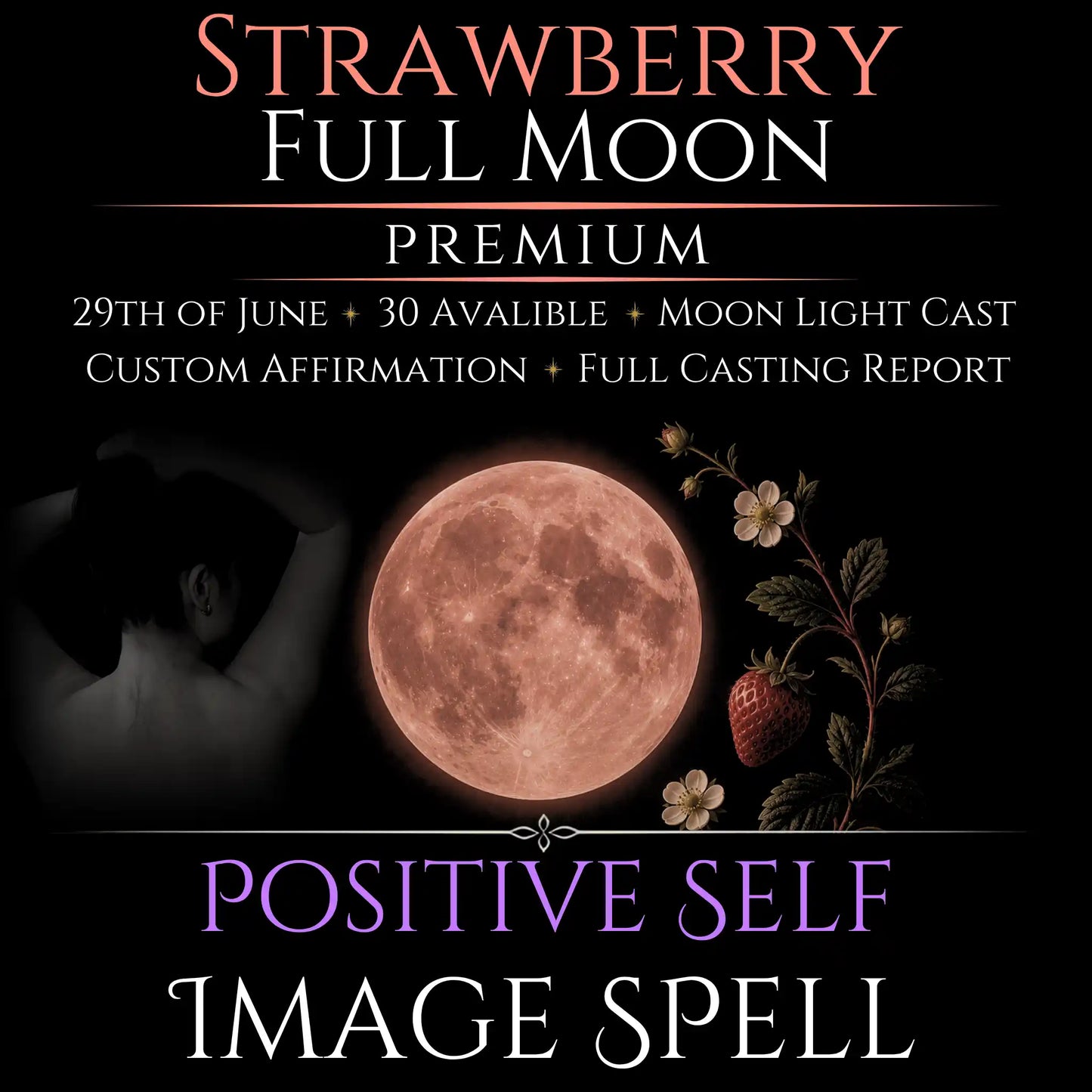 Strawberry Full Moon Positive Self Image Empowerment Spell