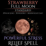 Strawberry Full Moon Stress Relief Peace Spell