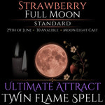 Strawberry Full Moon Twin Flame Love Spell