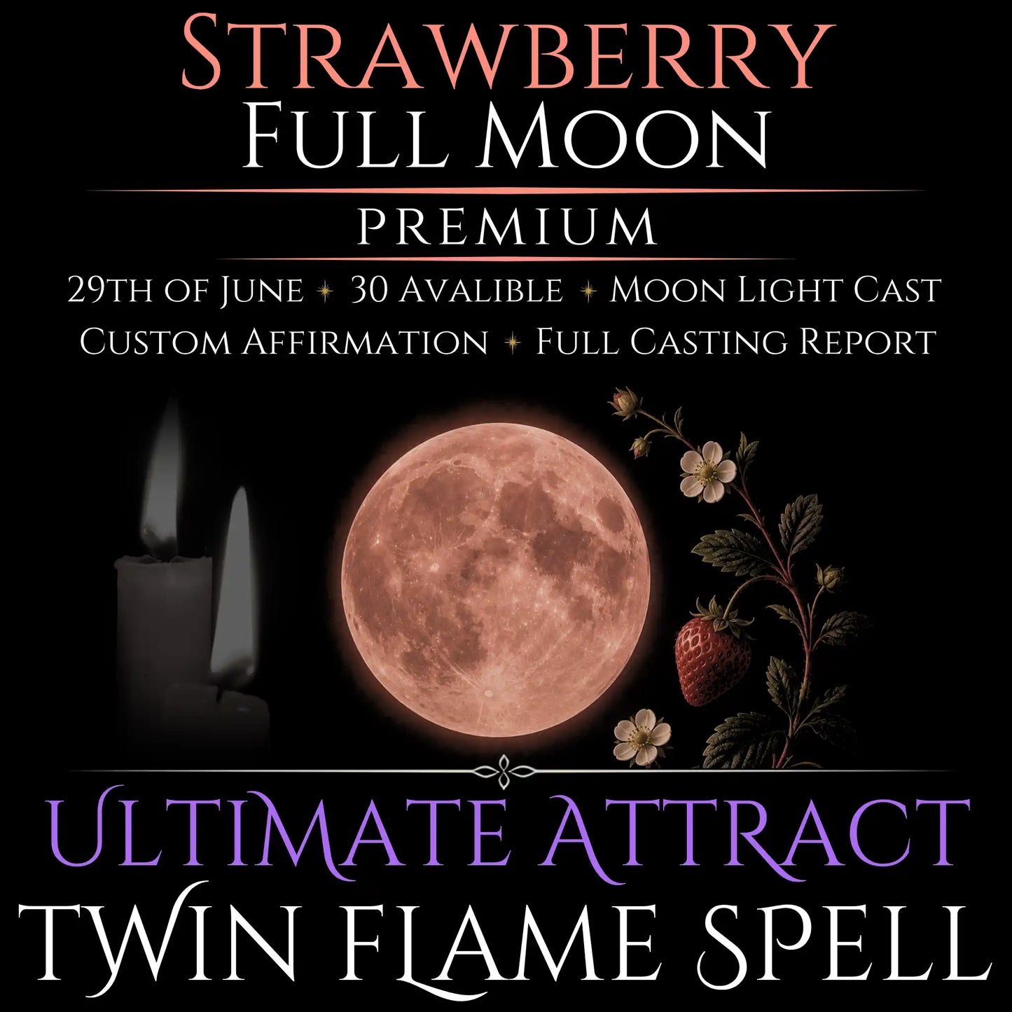 Strawberry Full Moon Twin Flame Love Spell
