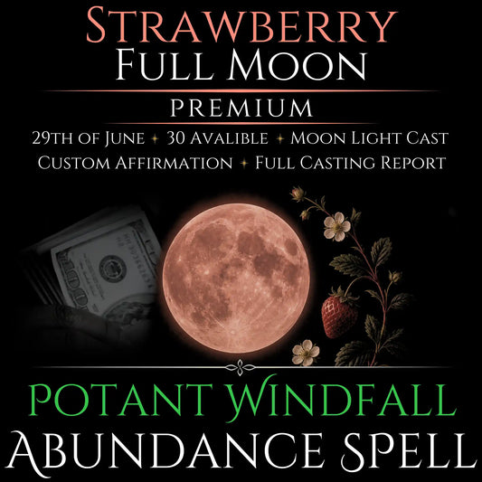 Strawberry Full Moon Windfall Abundance Money Spell