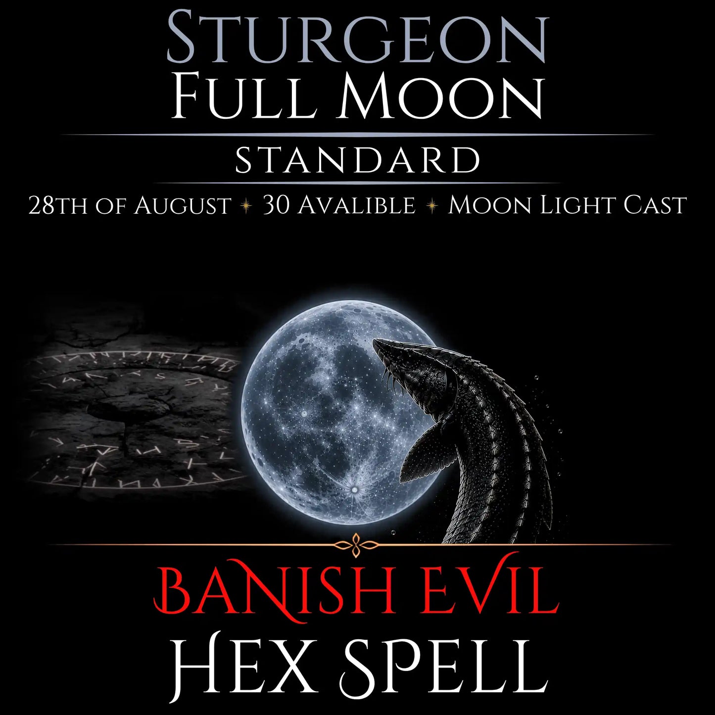 Sturgeon Full Moon Banish Evil Hex Removal Spell