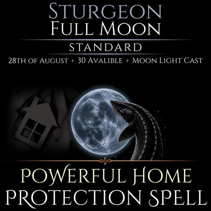 Sturgeon Full Moon Blessed Home Protection Spell