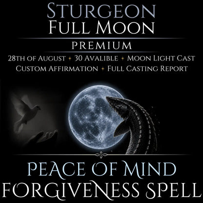 Sturgeon Full Moon Bring Forgiveness Peace Spell