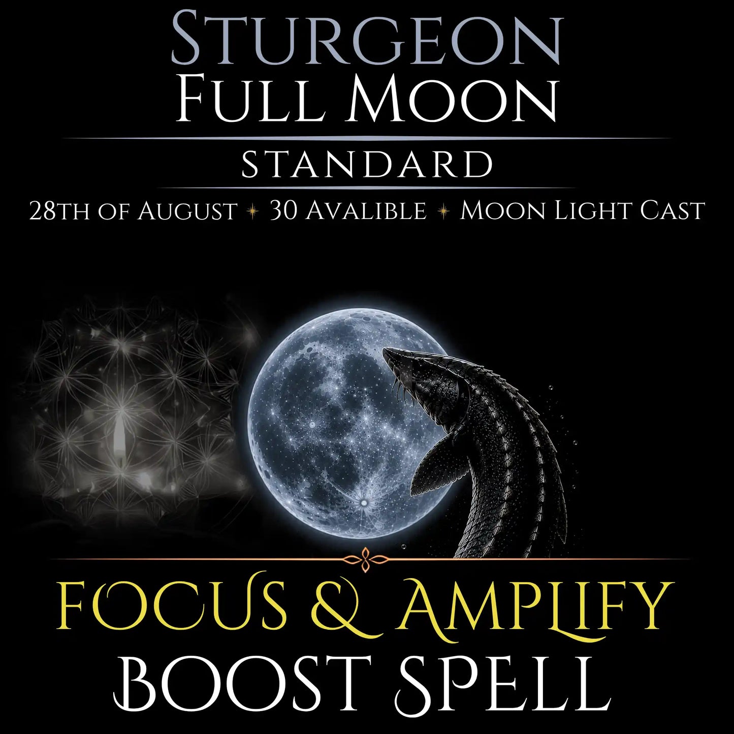Sturgeon Full Moon Focus & Amplify Boost Spell