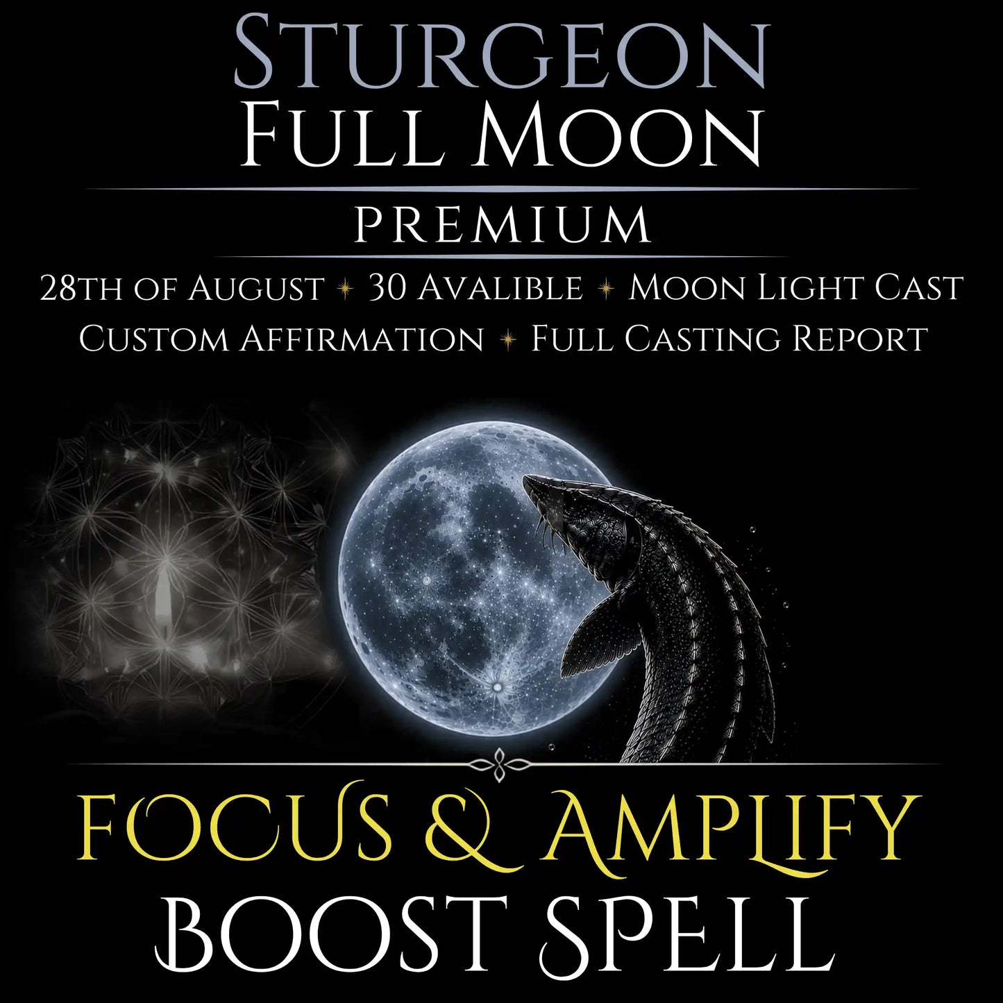 Sturgeon Full Moon Focus & Amplify Boost Spell