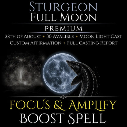 Sturgeon Full Moon Focus & Amplify Boost Spell