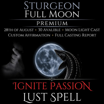 Sturgeon Full Moon Ignite Passion Lust Spell