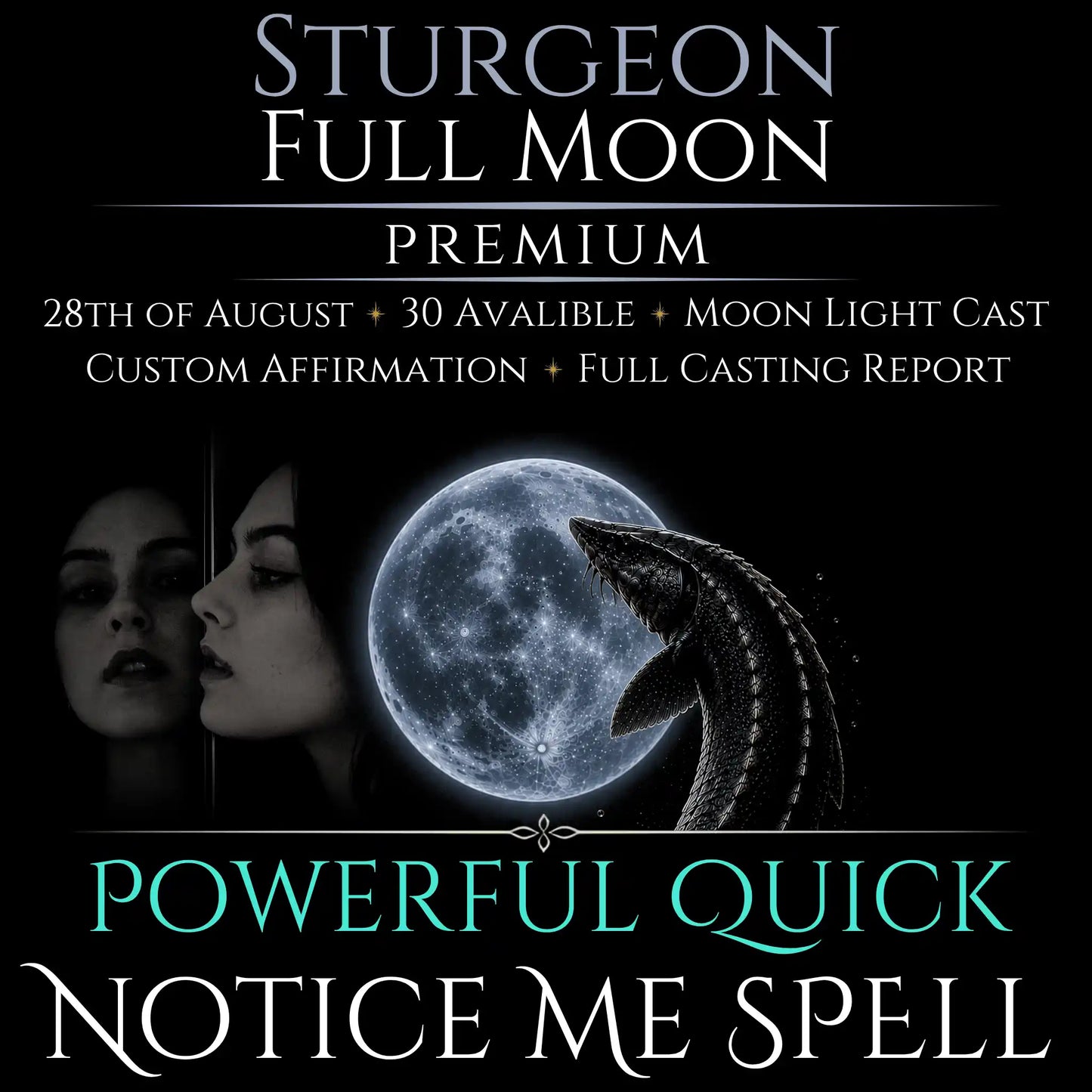 Sturgeon Full Moon Notice Me Attraction Spell