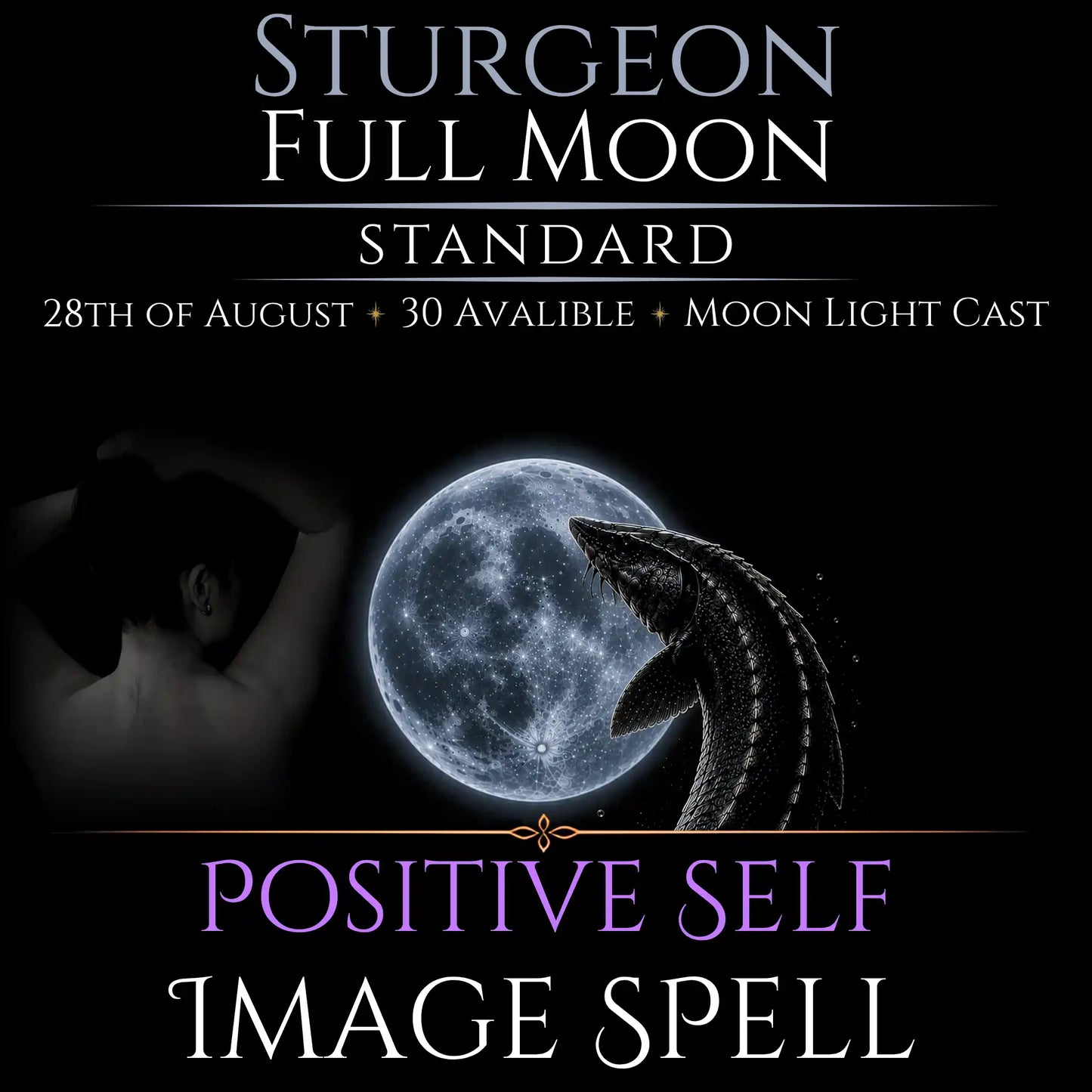 Sturgeon Full Moon Positive Self Image Empowerment Spell