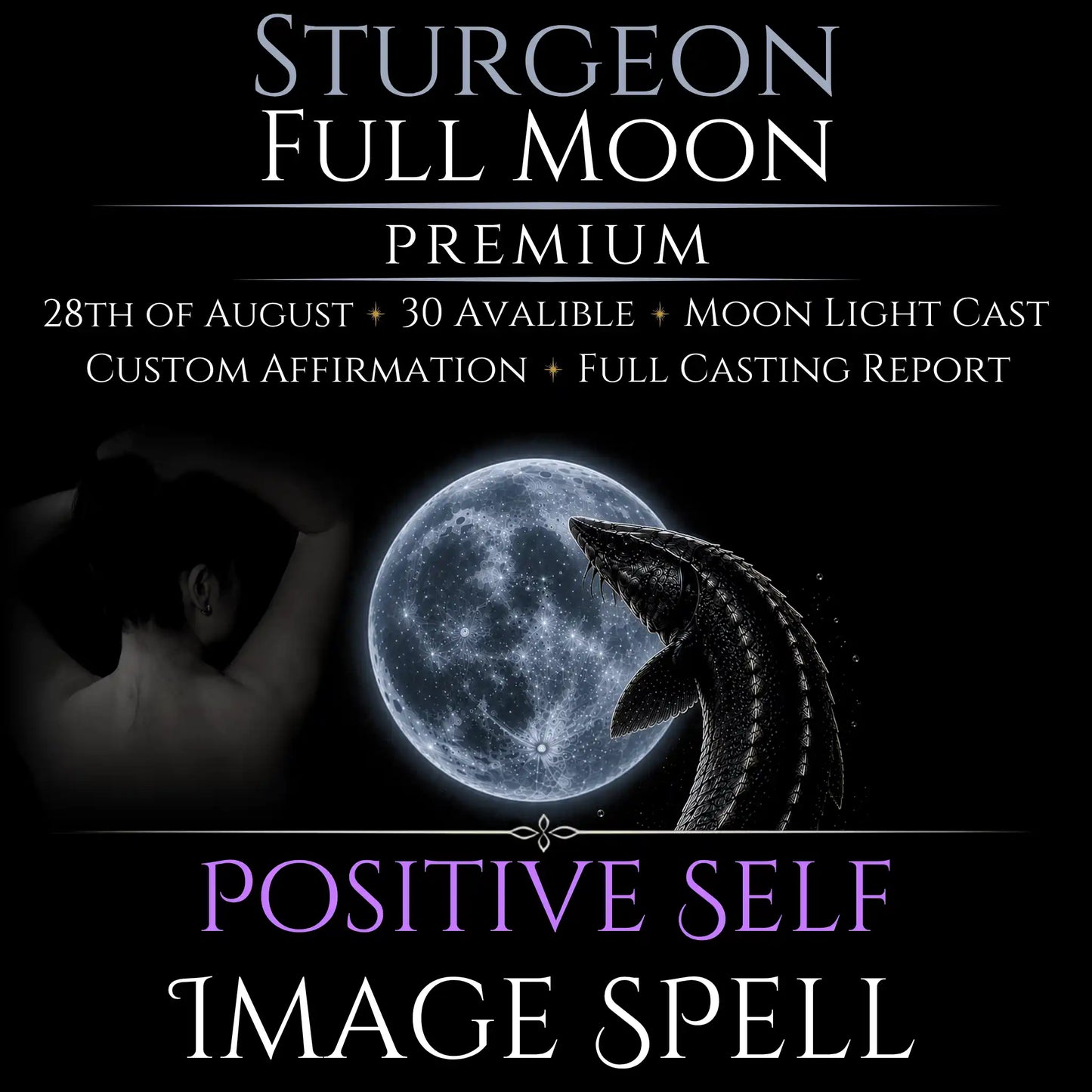 Sturgeon Full Moon Positive Self Image Empowerment Spell