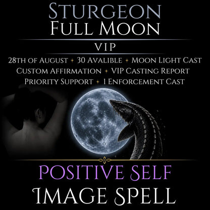 Sturgeon Full Moon Positive Self Image Empowerment Spell