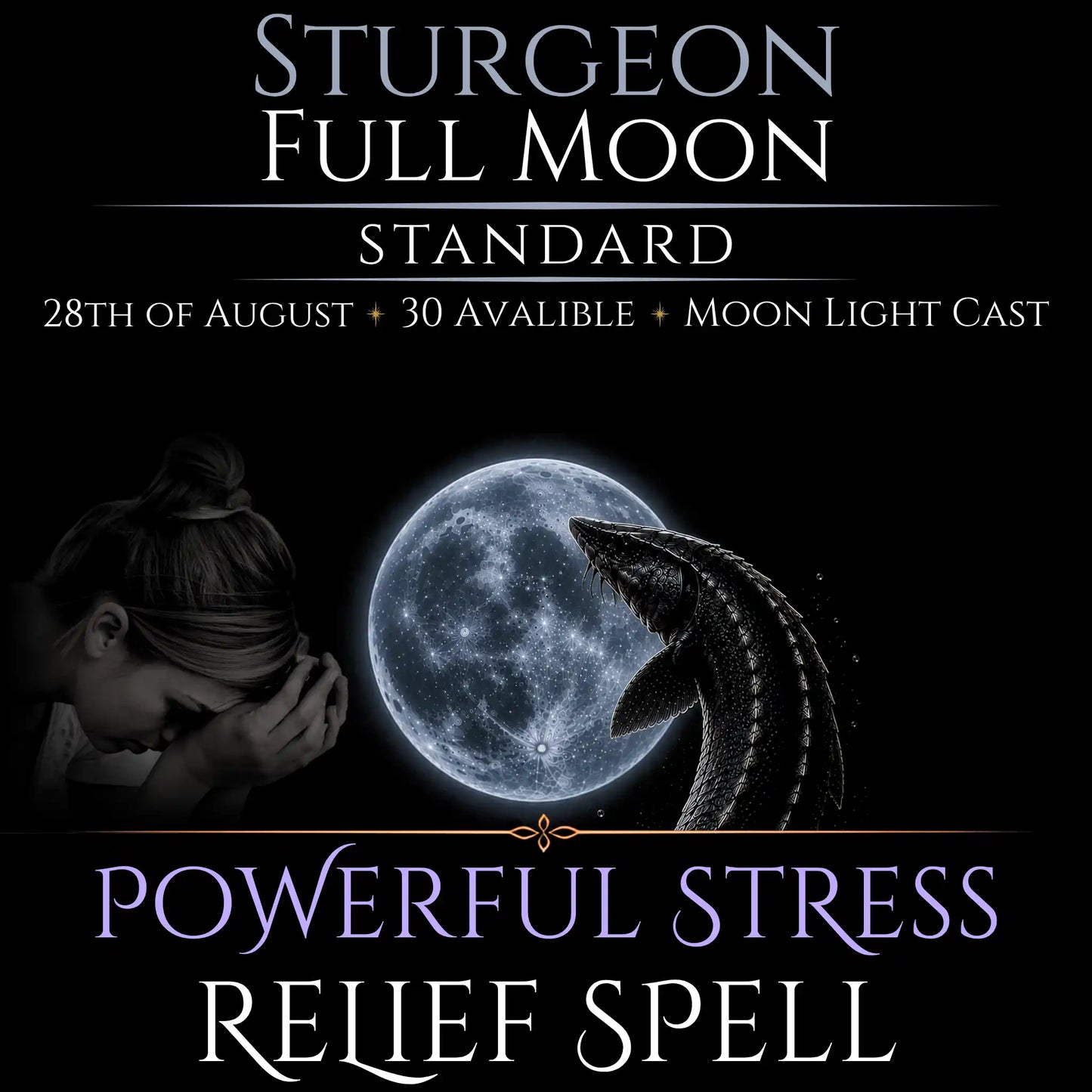 Sturgeon Full Moon Stress Relief Peace Spell