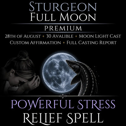 Sturgeon Full Moon Stress Relief Peace Spell