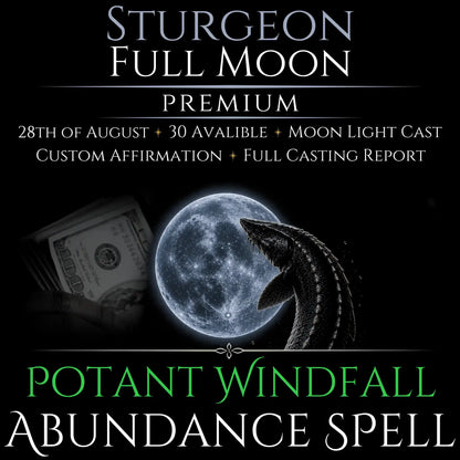 Sturgeon Full Moon Windfall Abundance Money Spell