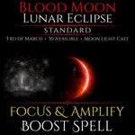 Blood Moon Lunar Eclipse Focus & Amplify Boost Spell