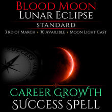 Blood Moon Lunar Eclipse Career Growth Success Spell