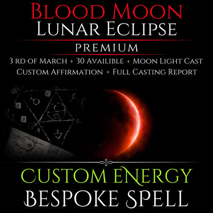 Blood Moon Lunar Eclipse Custom Energy Bespoke Spell