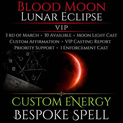Blood Moon Lunar Eclipse Custom Energy Bespoke Spell