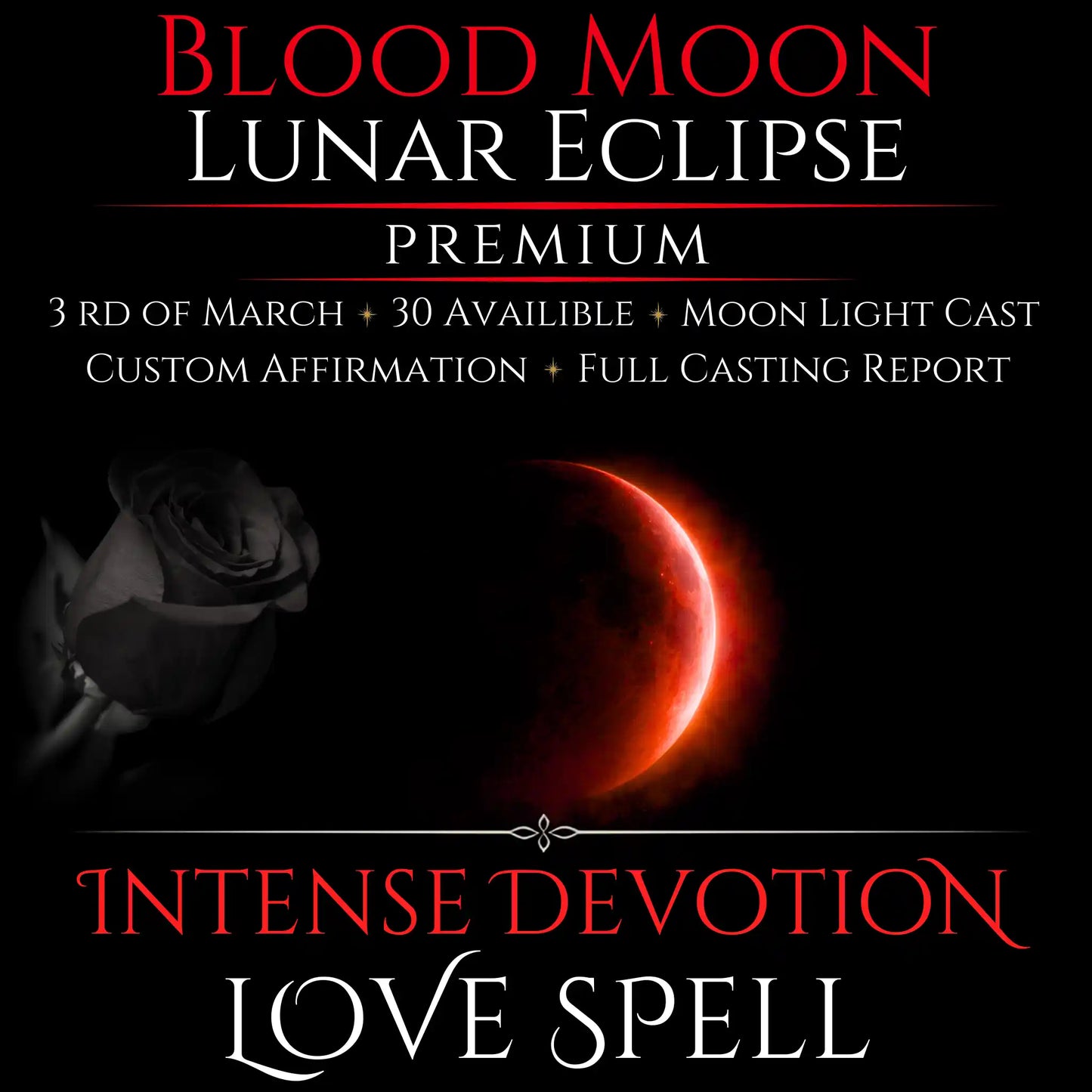 Blood Moon Lunar Eclipse Intense Devotion Love Spell