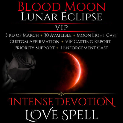 Blood Moon Lunar Eclipse Intense Devotion Love Spell