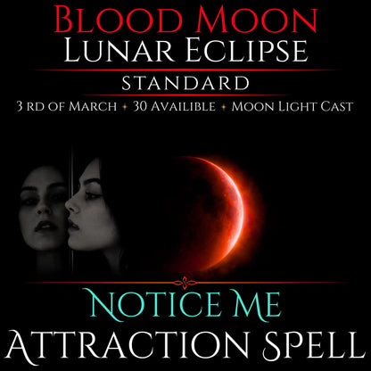 Blood Moon Lunar Eclipse Notice Me Attraction Spell