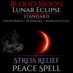 Blood Moon Lunar Eclipse Stress Relief Peace Spell